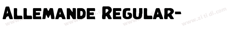 Allemande Regular字体转换 Allemande Regular字体转换